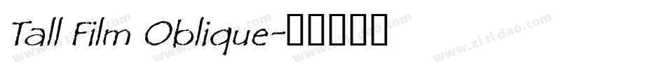 Tall Film Oblique字体转换